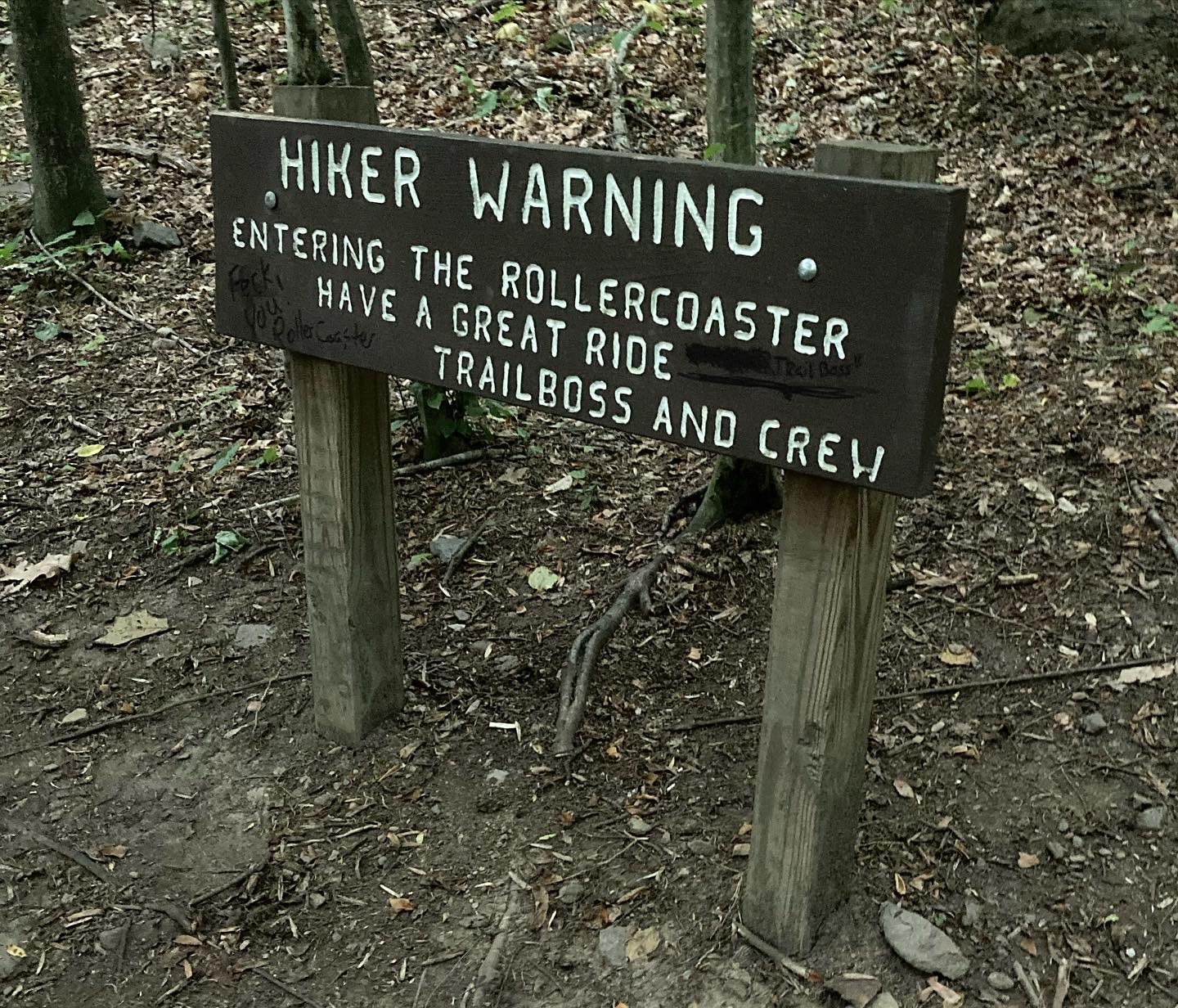This picture shows the warning at the south end of the Virginia roller coaster saying, “Hiker Warning: entering the roller coaster. Have a great ride. Trailboss and the Crew”